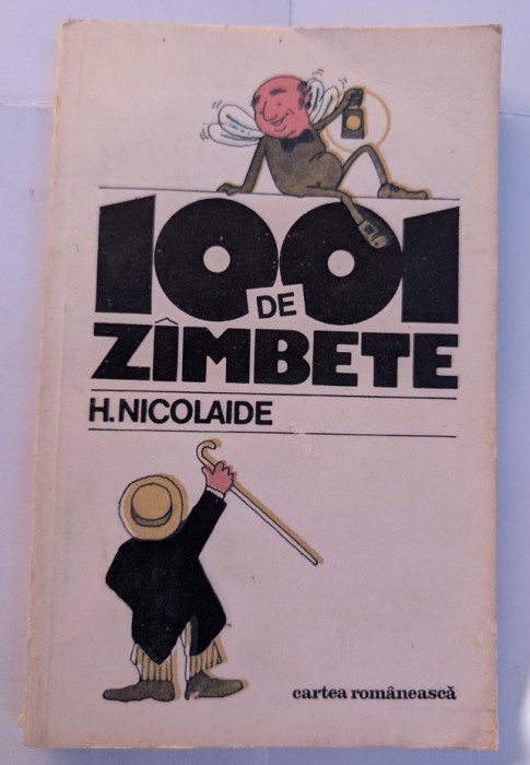 H. NICOLAIDE 1001 DE ZAMBETE EDITURA CARTEA ROM&Acirc;NEASCĂ