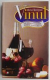 Vinul. Un aliment esential pentru sanatatea ta - Michel Montignac
