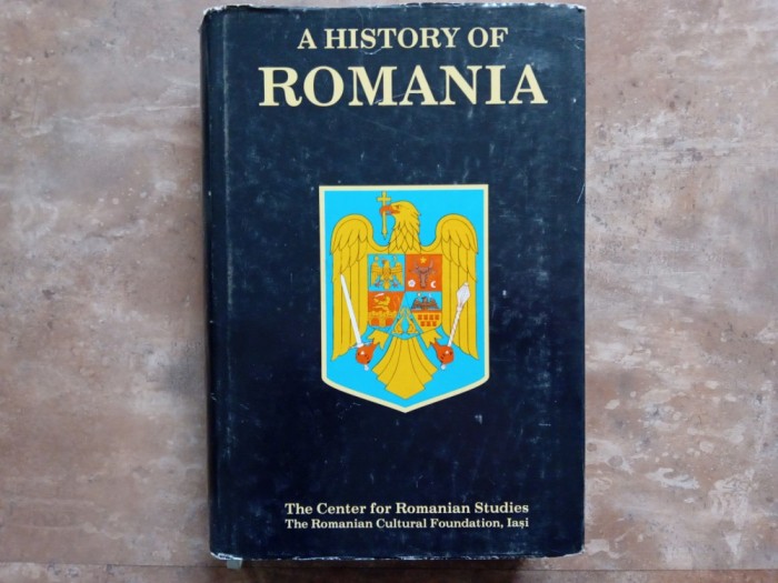 A HISTORY OF ROMANIA , EDITED by KURT W. TREPTOW , THIRD EDITION , 1996