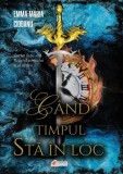 Cand timpul sta in loc - LiterPress Publishing