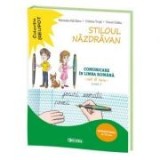 Stiloul Nazdravan. Comunicare in limba romana, caiet de lucru pentru clasa I, semestrul al II-lea, Clasa 1, Auxiliare scolare