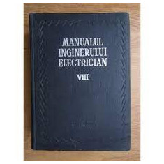 x x x - Manualul inginerului electrician ( Vol. VIII )