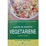 CARTE DE BUCATE VEGETARIENE. BUCATARIA AMERICANA-CORINNE T. NETZER-257823