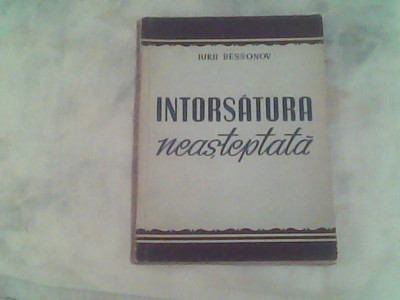 Intorsatura neasteptata-Iurii Besonov foto