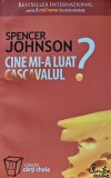 Cine mi-a luat cascavalul - 2009 - Spencer Johnson ($X251), Curtea Veche