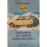 EXPLOATAREA DE IARNA A AUTOVEHICULELOR-M. STRATULAT-217027