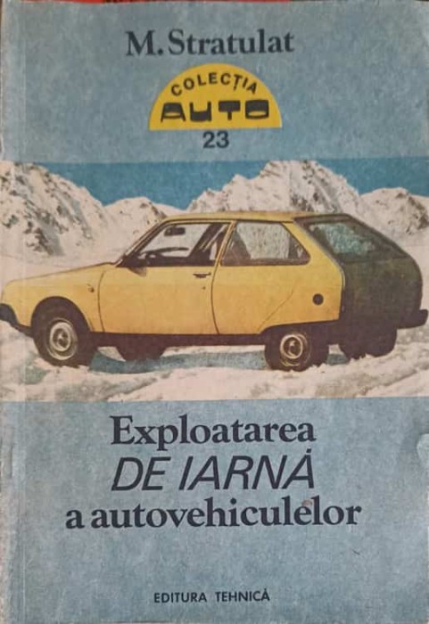 EXPLOATAREA DE IARNA A AUTOVEHICULELOR-M. STRATULAT-217027