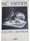 M. C. Escher - L&#039;oeuvre graphique (Editia: 1978)