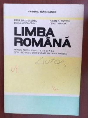 Limba romana: manual pentru clasele a IX-a si a X-a - Elena Berea-Gageanu, Florin D. Popescu foto