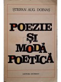 Stefan Augustin Doinas - Poezie si moda poetica (Editia: 1972)