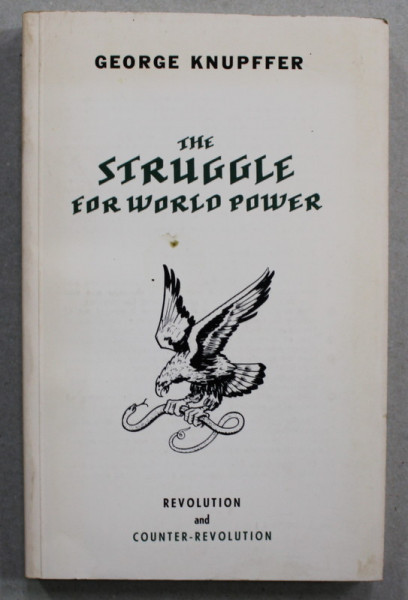 THE STRUGGLE FOR WORLD POWER - REVOLUTION AND COUNTER - REVOLUTION by GEORGE KNUPFFER , 1975