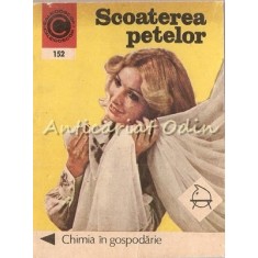 Scoaterea Petelor. Chimia In Gospodarie - Ing. Paulina Rozolimo