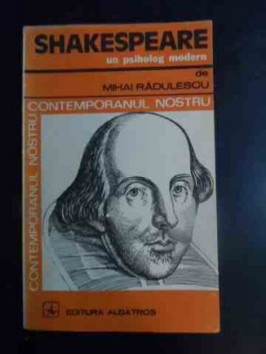 Shakespeare Un Psiholog Modern - Mihai Radulescu ,542580 foto