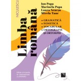 Limba romana. Gramatica, fonetica, vocabular, ortografie si ortoepie. Editie revizuita in conformitate cu DOOM3, Ion Popa, Marinela Popa, Laura Neacsu