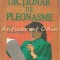 Dictionar De Pleonasme - Gabriel Angelescu