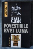 Isabel Allende - Povestirile Evei Luna (Editura Elit, trad. Radu Niciporuc)