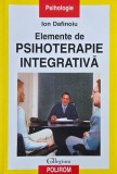 Elemente de psihoterapie integrativa - Ion Dafinoiu