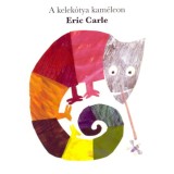 A kelek&oacute;tya kam&eacute;leon - Eric Carle