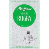 Bluffer&#039;s Guide to Rugby