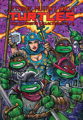 Teenage Mutant Ninja Turtles: The Ultimate Collection, Vol. 6 foto