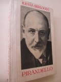 Pirandello - Ileana Berlogea