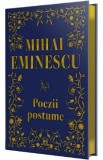 Poezii postume - Mihai Eminescu