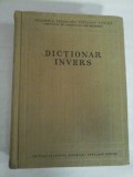 DICTIONAR INVERS - Academia R.P.R. - Bucuresti, 1957