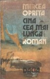Cina cea mai lunga Mircea Oprita editura Dacia 1983 238 pagini carte romana literatura romana clasica romane celebre colectie