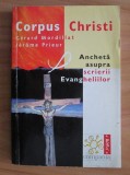 Cumpara ieftin Corpus Christi. Ancheta asupra scrierii Evangheliilor