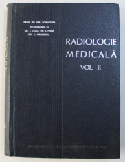 RADIOLOGIE MEDICALA VOL II de PROF.DR.GH.SCHMITZER in colaborare cu DR.I.ZISSU , DR.I.PANA, DR.V.GRANCEA foto