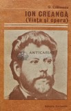 Ion Creanga. Viata si opera - 1987 - George Calinescu (AR216)