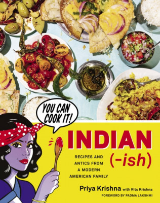Indian-Ish: Recipes and Antics from a Modern American Family foto