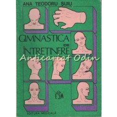 Gimnastica De Intretinere - Ana Teodoru Suiu