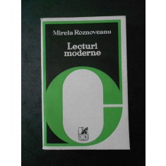 MIRELA ROZNOVEANU - LECTURI MODERNE