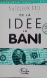 Napoleon Hill - De la idee la bani (editia 1998)