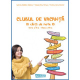 Clubul de vacanță - 10 cărți de nota 10 - Seria a III-a clasa a VII-a, Ars Libri