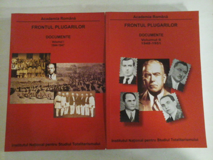 FRONTUL PLUGARILOR - Documente - Vol.I (1944-1947) / Vol.II (1948-1951) - Vasile CIOBANU / Sorin RADU / Nicolae GEORGESCU