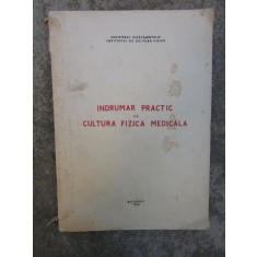 INDRUMAR PRACTIC DE CULTURA FIZICA MEDICALA - C. FOZZA