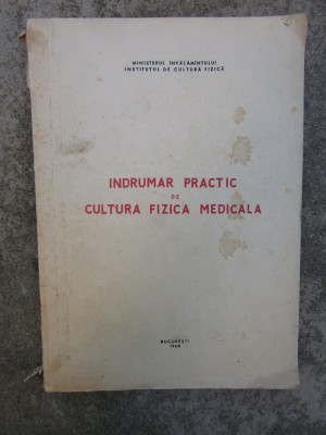 INDRUMAR PRACTIC DE CULTURA FIZICA MEDICALA - C. FOZZA foto