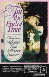 The Romantic Strings / The London Promenade Orchestra, Eric Hammerstein - Till The End Of Time (Glorious Melodies That Will Live Forever), 4xCaseta au