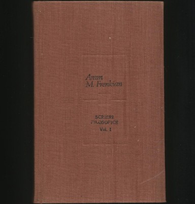ARAM M. FRENKIAN - SCRIERI FILOSOFICE - VOL. I foto