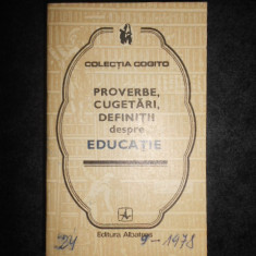 PROVERBE, CUGETARI, DEFINITII DESPRE EDUCATIE (1977)