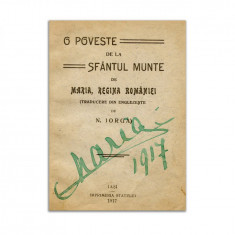 Regina Maria a României, O poveste de la Sfântul Munte, cu semnătura reginei, 1917