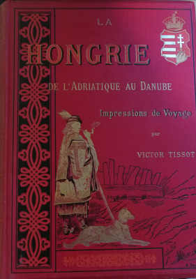 La Hongrie - Victor Tissot 1883, 10 heliogravuri de VALERIO foto