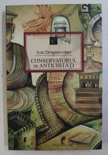 CONSERVATORUL DE ANTICHITATI de IURI DOMBROVSKI , 2014