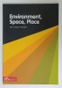 ENVIRONMENT , SPACE , PLACE , VOL. 5 , ISSUE 2 , FALL 2013