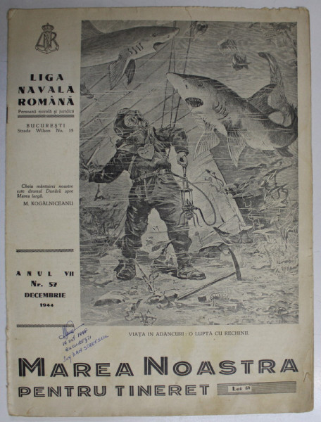 MAREA NOASTRA PENTRU TINERET , ORGANUL DE PROPAGANDA PENTRU TINERET AL &#039; LIGII NAVALE ROMANE &#039; , ANUL VII , NR. 57 , DECEMBRIE , 1944