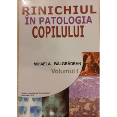 Rinichiul in patologia copilului vol. 1