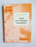 Pour une politique scientifique &ndash; Aut. P. Piganiol, L. Villecourt, Ed. Flammarion, 1963