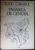 RADU CARNECI-PASAREADE CENUSA(IUBIREA DE IUBIRE/ARBORELE.../CANTAREA CANTARILOR)